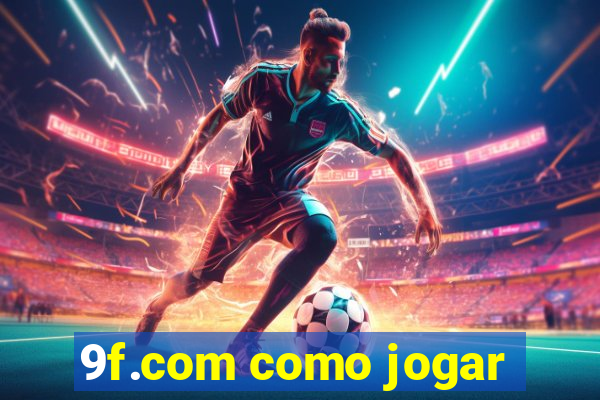 9f.com como jogar